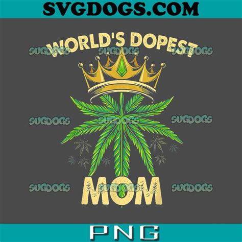 Worlds Dopest Mom Png 1