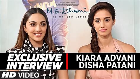 Exclusive Interview Disha Patani And Kiara Advani M S Dhoni The Untold Story Acordes