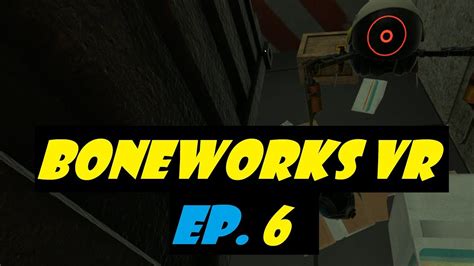 Boneworks Vr Ep6 Central Station Secret Areas And Shortcuts