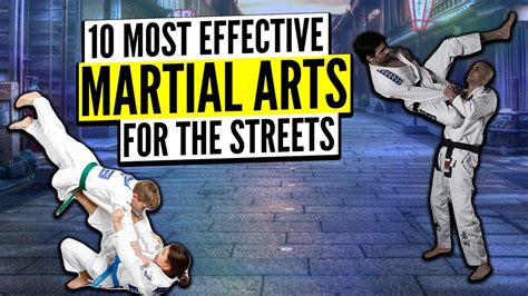 top 10 most effective martial arts for street defense youtube