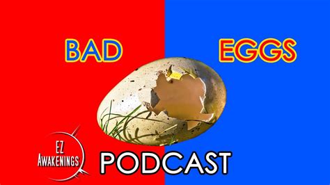 There Will Always Be A Few Bad Eggs Youtube