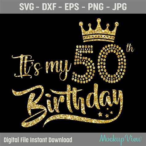 My 50th Birthday Svg 50 Birthday Girl Svg Its My 50th Etsy Uk