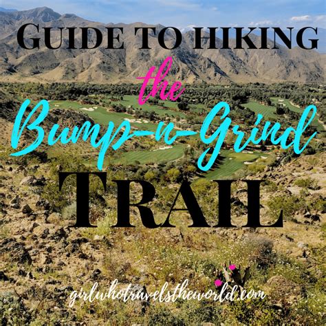 Guide To Hiking The Bump N Grind Trail Girl Who Travels The World