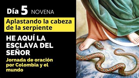 Novena He Aqu La Esclava Del Se Or Aplastando La Cabeza Dela