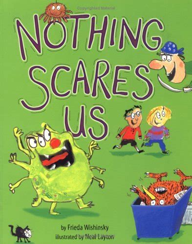 Nothing Scares Us By Frieda Wishinsky Goodreads