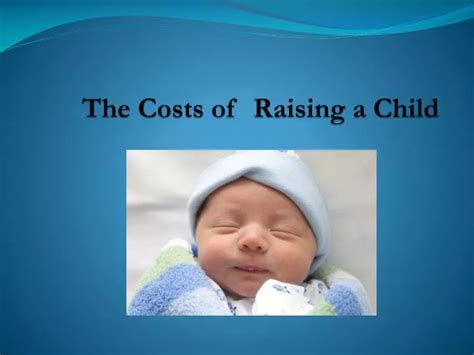 Ppt The Costs Of Raising A Child Powerpoint Presentation Free