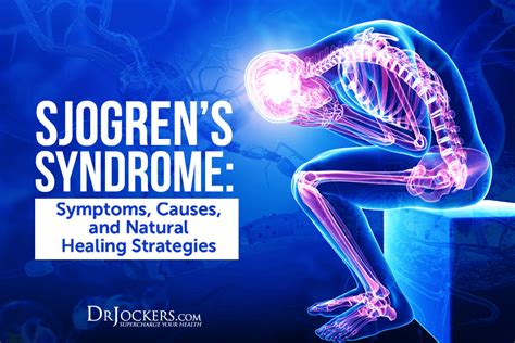 Sjogrens Syndrome Symptoms Causes And Natural Healing Strategies