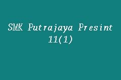 Smk putrajaya pesint 16 (1). SMK Putrajaya Presint 11(1), Sekolah Menengah in Putrajaya
