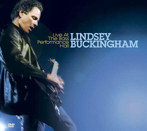Live At The Bass Performance Hall Dmd Lindsey Buckingham 专辑 网易云音乐