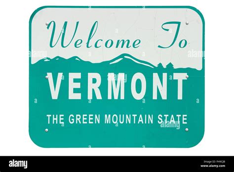 Isolated Welcome Sign Of The State Of Vermont Stock Photo Alamy