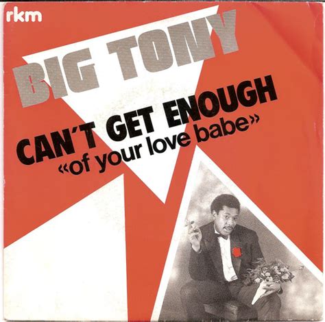 Big Tony Cant Get Enough Of Your Love Babe 1984 Vinyl Discogs