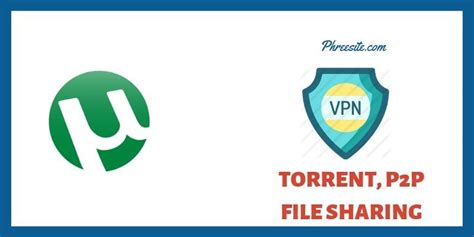 The Best VPN For Torrenting P P Downloading All Tested Safe To Use