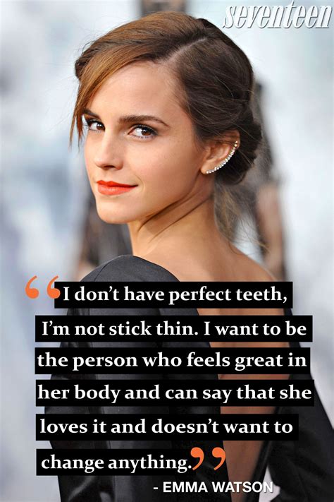 24 Times Celebrities Got Real About Body Positivity Emma Watson Quotes Celebration Quotes