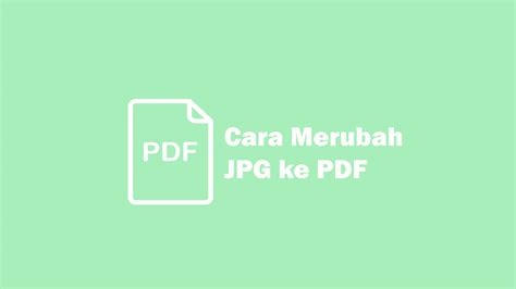 7 cara mendapatkan pulsa gratis melalui android december 15, 2017; 3 Cara Merubah JPG ke PDF via Offline, Online dan Android