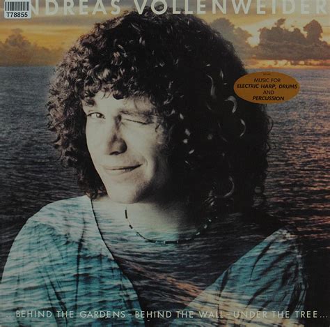 Andreas Vollenweider: ...Behind The Gardens - Behind The ...