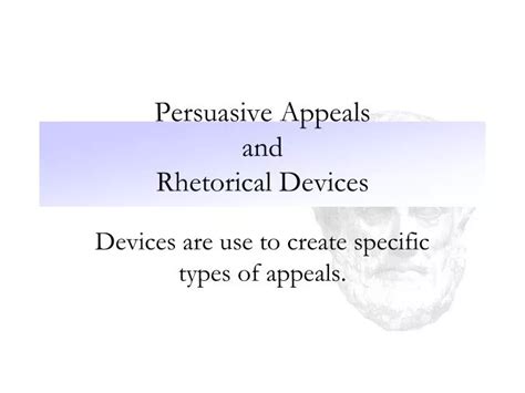 Rhetorical Appeals And Devices Quizlet