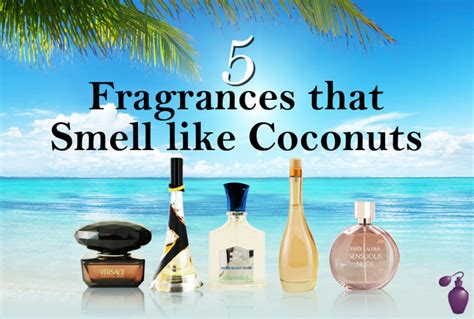 5 Fragrances That Smell Like Coconuts Eau Talk The