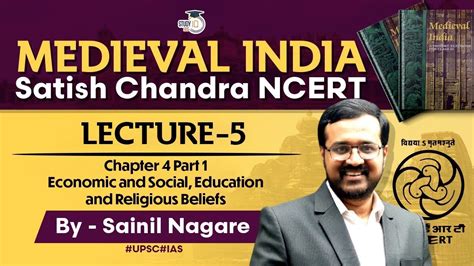 Medieval India Satish Chandra Ncert Lecture 5 Economic And Social