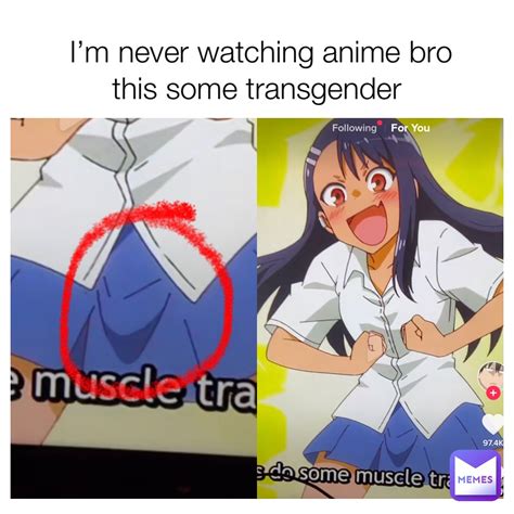 Im Never Watching Anime Bro This Some Transgender King Jalen Memes