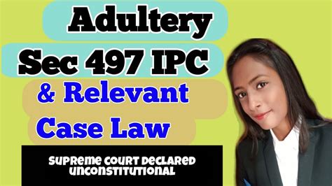 Adultery In Ipc Sec 497 Declared Unconstitutional With Case Laws