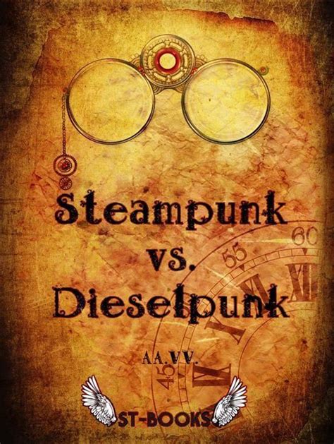 Steampunk Vs Dieselpunk Ebook Aa Vv 9788898071036 Boeken