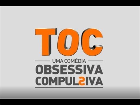 Toc Uma Com Dia Obsessiva Compulsiva Theatro S O Pedro Porto Alegre Youtube