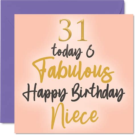 fabulous 31st birthday cards for niece 31 today and fabulous happy birthday card for niece