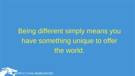 Quotes About Being Different That Will Make You Unique