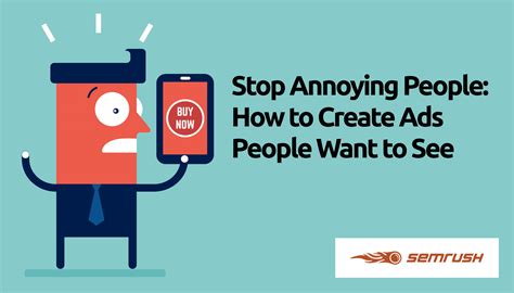 stop annoying people how to create ads people want to see