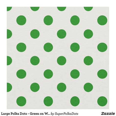 Large Polka Dots Green On White Fabric White Fabrics Polka Dots