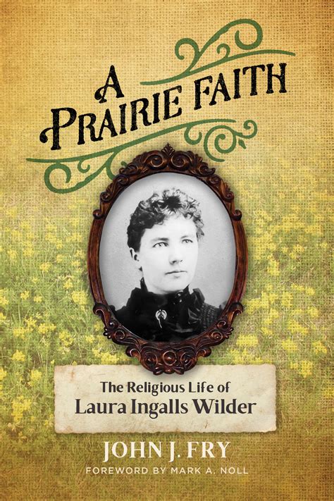 A Prairie Faith: The Religious Life of Laura Ingalls Wilder (Library of
