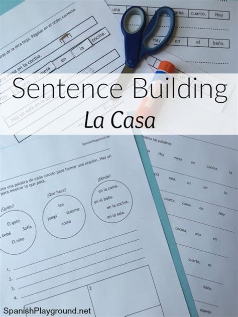 Sentence Building In Spanish La Casa Spanish Playground