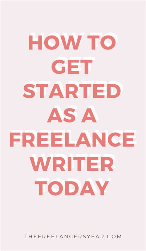 How To Get Started As A Freelance Writer The Freelancers Year