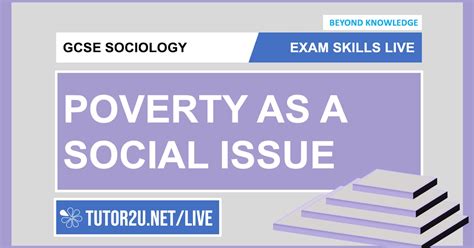 Gcse Sociology Exam Skills Live Poverty As A Social Issue