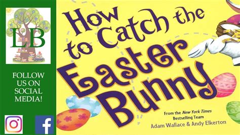 🐇 How To Catch The Easter Bunny Read Aloud Youtube
