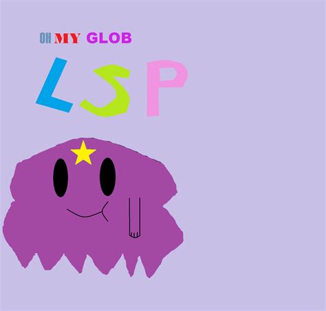Lumpy Space Princess Oh My Glob Vlog Poster By Lpscaterpillar On Deviantart