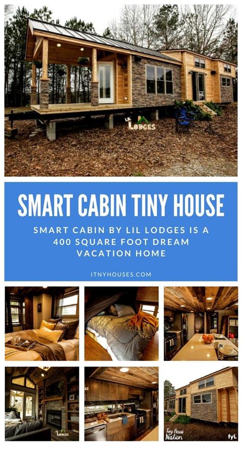 Smart Cabin By Lil Lodges Is A 400 Square Foot Dream Vacation Home