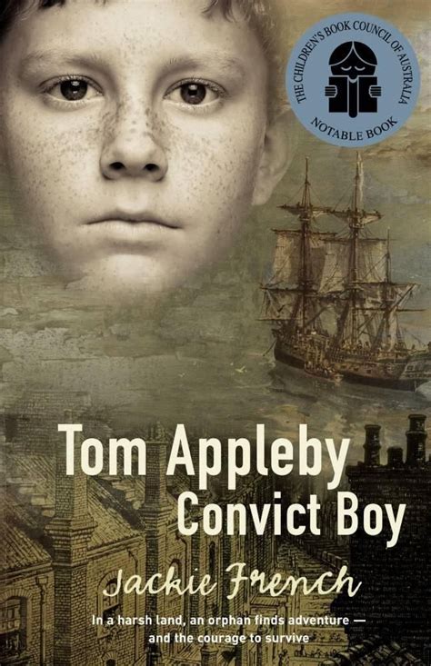 Tom Appleby Convict Boy Jackie French First Fleet Teaching History