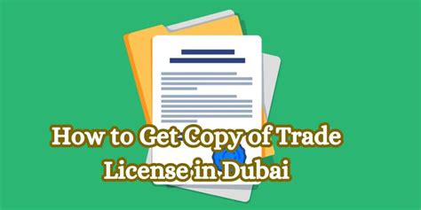 How To Get Copy Of Trade License In Dubai Quick Guide