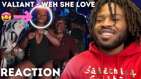 I Get Excited Every Time I See Her Now😍 Valiant Weh She Love Official Music Video Reaction