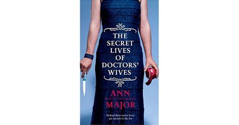 The Secret Lives Of Doctors Wives By Ann Major