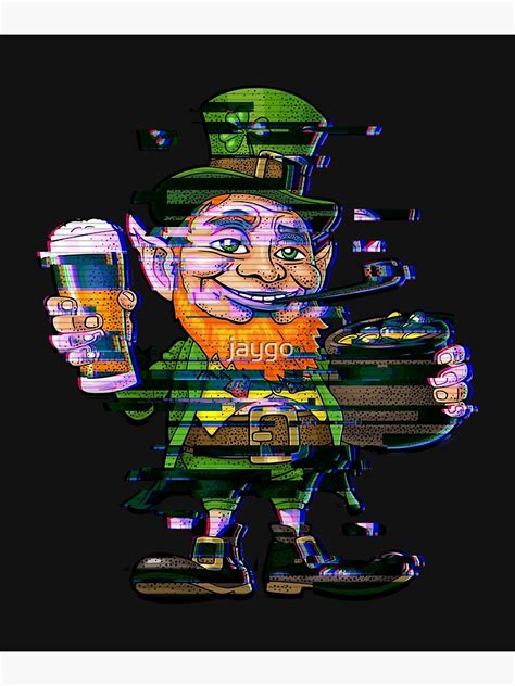 Leprechaun Glitch Art St Patricks Day Aesthetic Poster By Jaygo