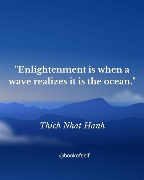Thich Nhat Hanh Enlightenment Quotes Enlightenment Inspirational Quotes