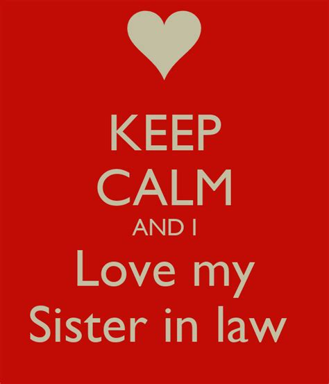 Keep Calm And I Love My Sister In Law Poster Brandon Keep Calm O Matic