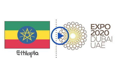 Ethiopia To Celebrate National Day At Dubai Expo Capital Ethiopians
