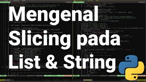 Pythonic Memotong List Dan String Slicing A List And String Pada Bahasa Pemrograman
