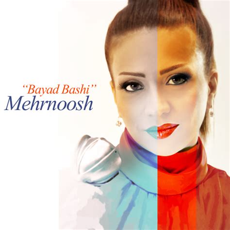 Mehrnoosh Bayad Bashi Song