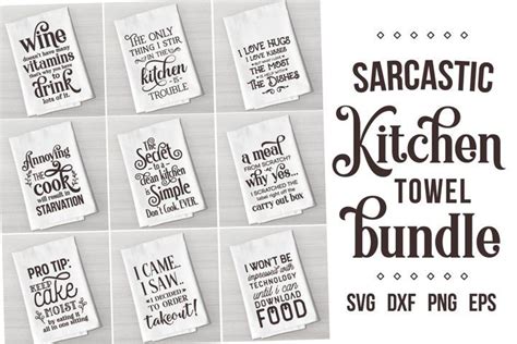 Sarcastic Kitchen Quotes Dish Towel Bundle Kitchen Towel 483705