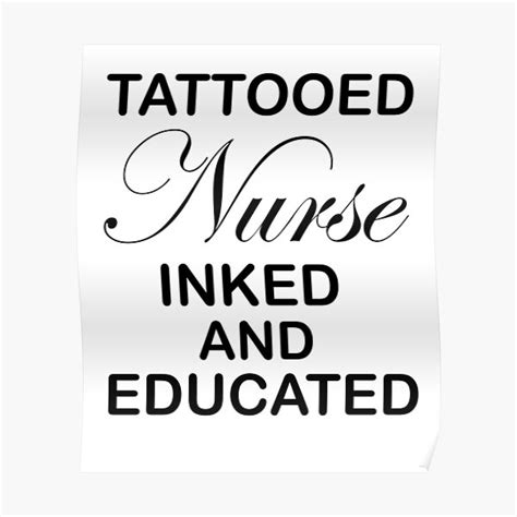 Inked And Educated Tattooed Nurse Inked And Educated Poster For Sale