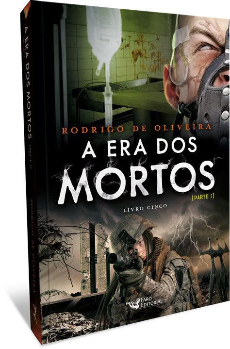 A Era Dos Mortos Livro Um Vol6 Faro Editorial